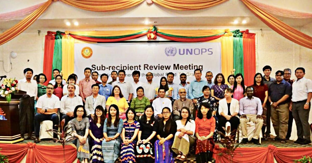 Sub-recipient Review Meeting – 2018 | The Global Fund Programme in Myanmar